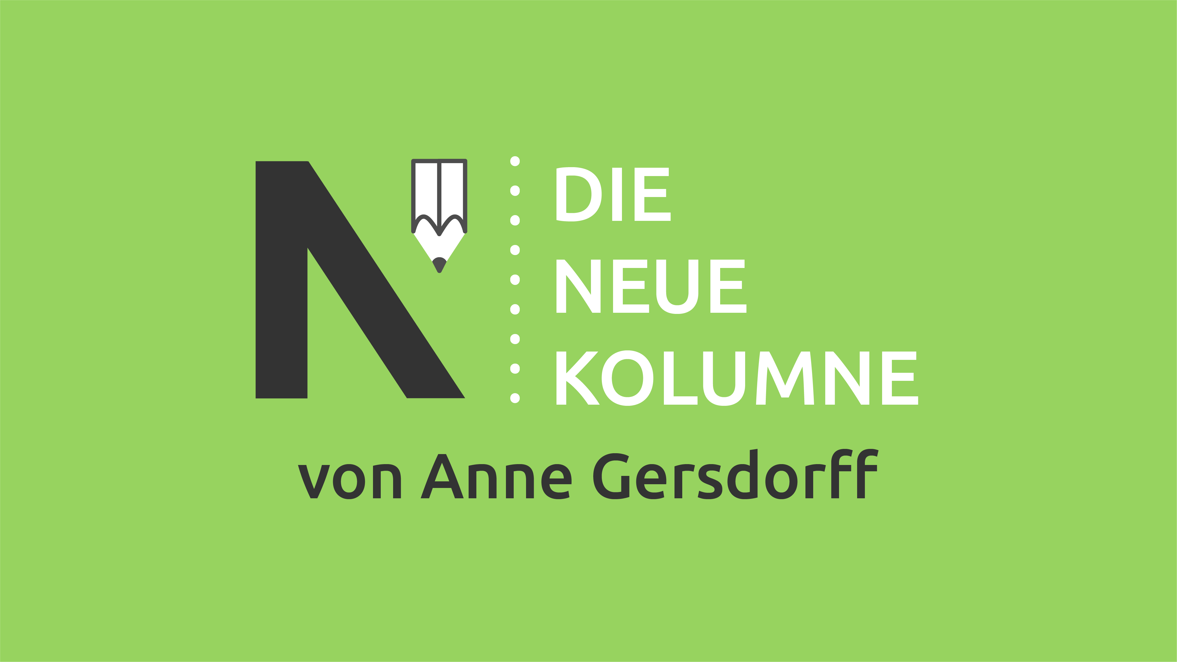 Das schwarz-weiße Logo von Die Neue Norm. Daneben steht "Die Neue Kolumne". Unten steht: von Anne Gersdorff.
