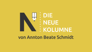 Das Logo von Die Neue Norm auf gelben Grund. Rechts steht: Die Neue Kolumne. Unten Steht: Von Annton Beate Schmidt.