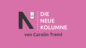 Das Logo von Die Neue Norm auf rosafarbenen Grund. Rechts steht: Die Neue Kolumne. Unten steht: Von Carolin Treml.