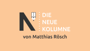 Das Logo von Die Neue Norm auf orangem Grund. Rechts davon steht: Die Neue Kolumne. Unten steht: Von Matthias Rösch.