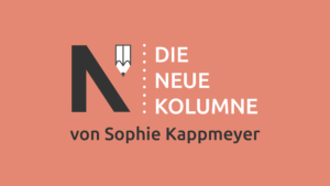 Das Logo von Die Neue Norm auf orangem Grund. Rechts davon steht: Die Neue Kolumne. Unten steht: Von Sophie Kappmeyer.