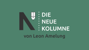Das Logo von die neue Norm auf dunkelgrünem Grund. Rechts davon steht: Die Neue Kolumne. Unten steht: Von Leon Amelung.