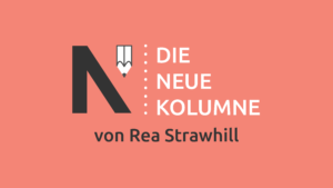 Das Logo von die neue Norm auf blassrotem Grund. Rechts davon steht: Die Neue Kolumne. Unten steht: Von Rea Strawhill.