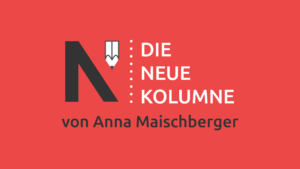 Das Logo von die neue Norm auf blassrotem Grund. Rechts davon steht: Die Neue Kolumne. Unten steht: Von Anna Maischberger.