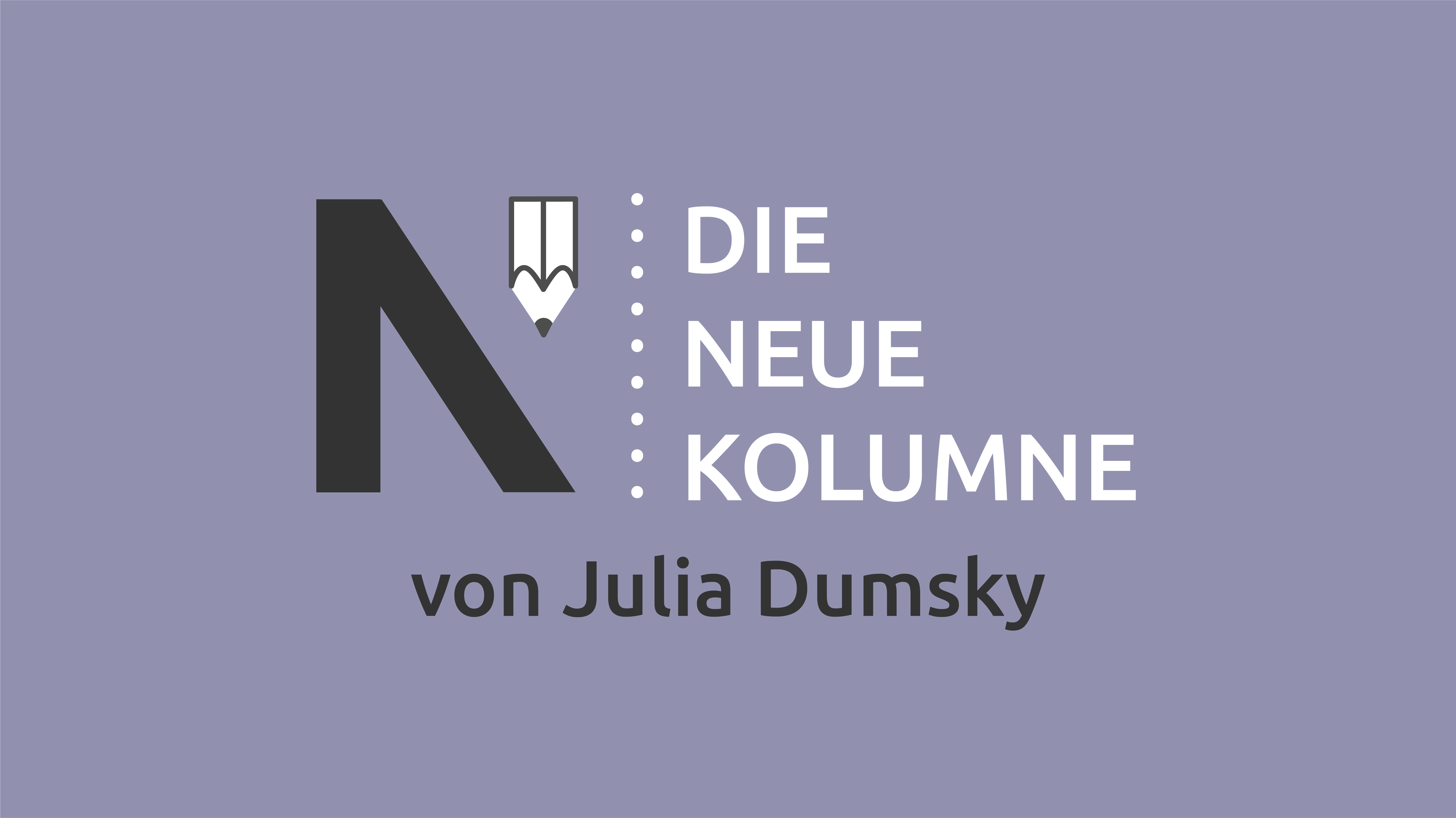 Das Logo von die neue Norm auf grauem Grund. Rechts davon steht: Die Neue Kolumne. Unten steht: Von Julia Dumsky.