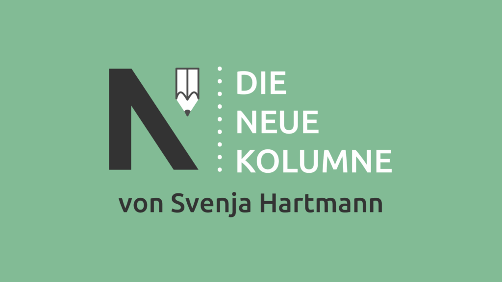 Logo Die Neue Kolumne von Svenja Hartmann auf lindgrünem Hintergrund